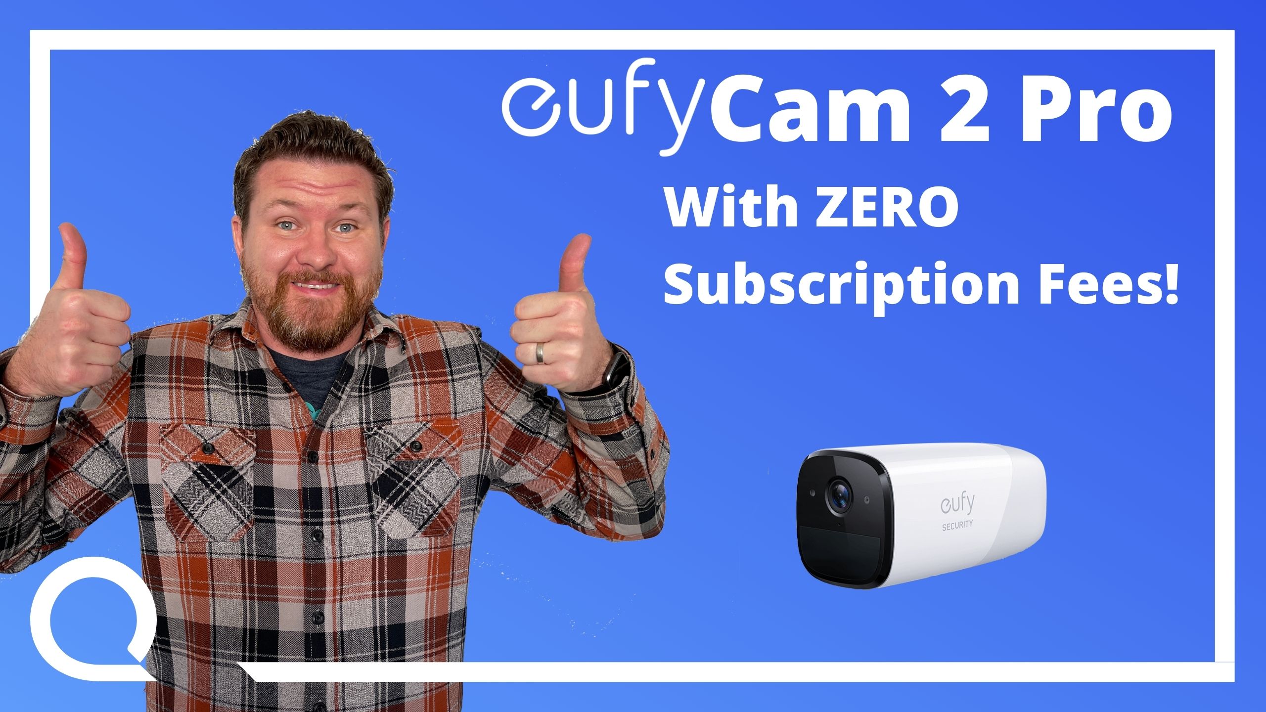 EufyCam 2 Pro Review Reviews